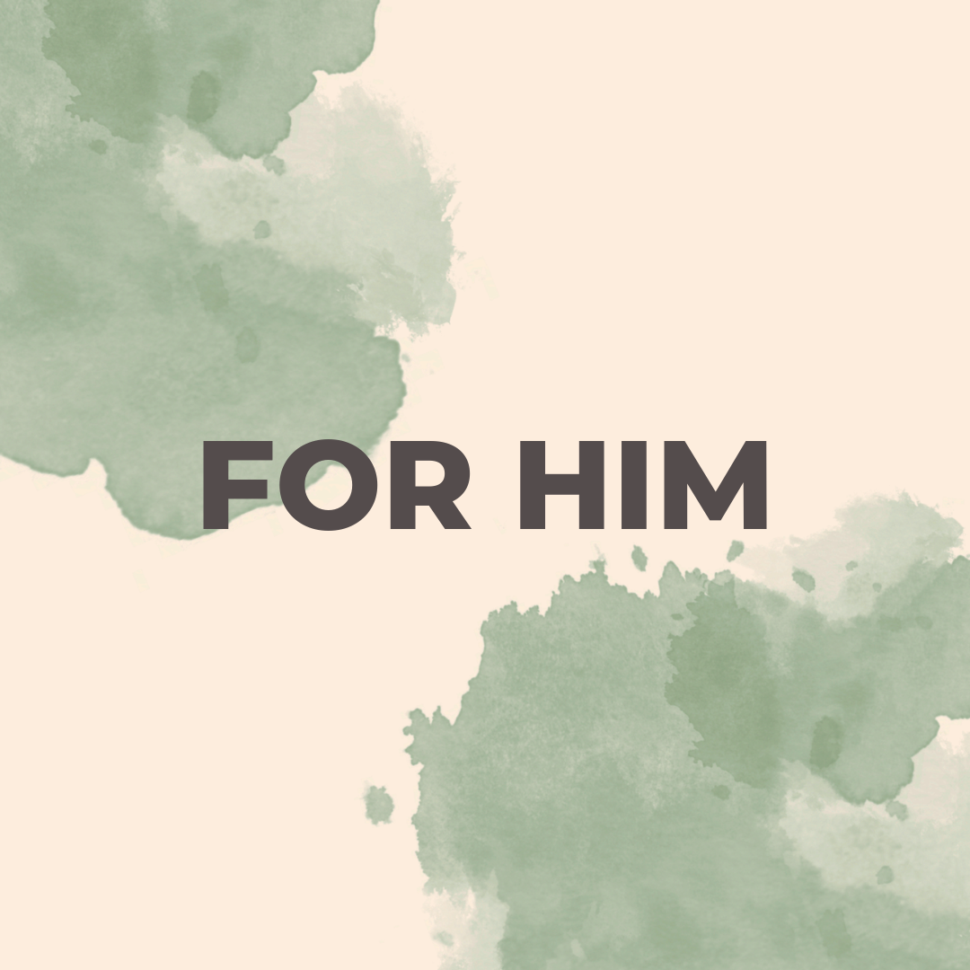 FOR HIM